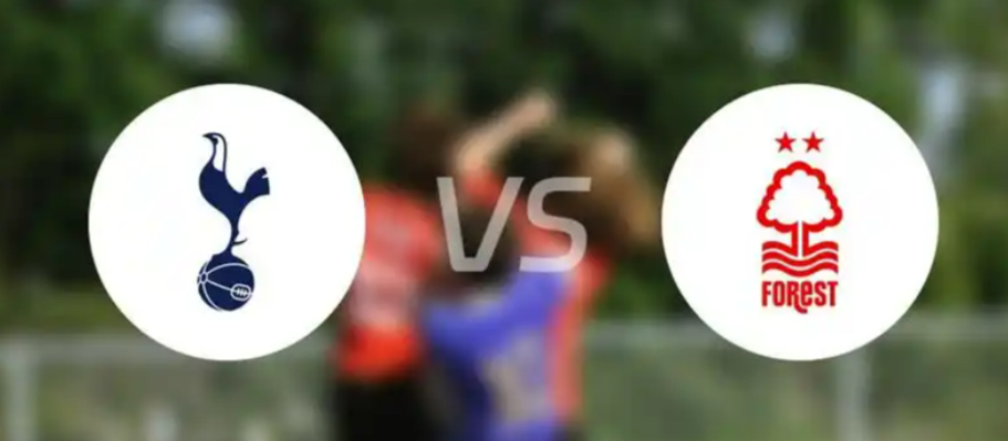 诺丁汉森林 VS 热刺：客战能力定生死，热刺客场破局可期